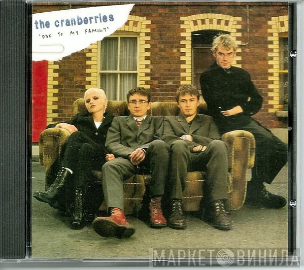  The Cranberries  - Ode To My Family
