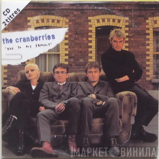 The Cranberries - Ode To My Family