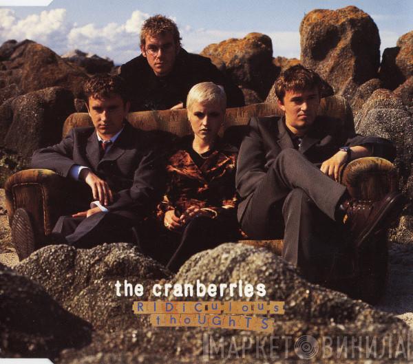 The Cranberries - Ridiculous Thoughts