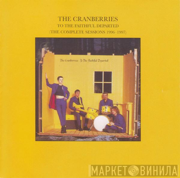  The Cranberries  - To The Faithful Departed (The Complete Sessions 1996-1997)
