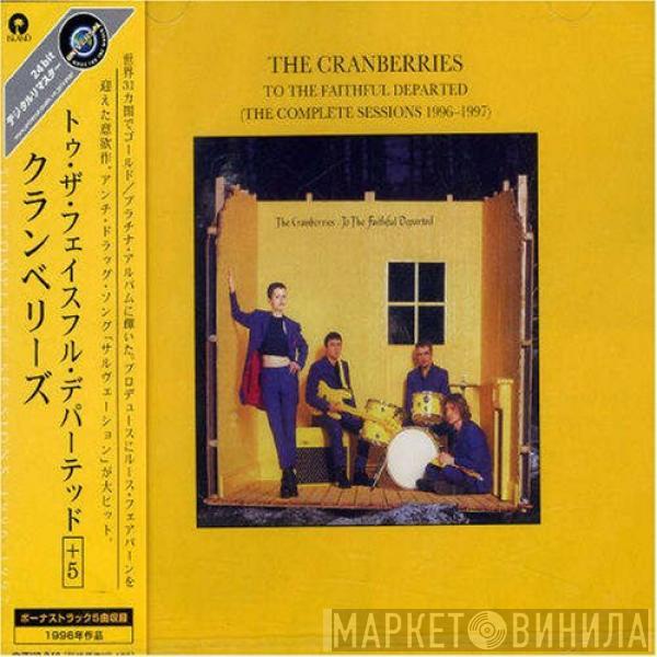  The Cranberries  - To The Faithful Departed (The Complete Sessions 1996-1997)