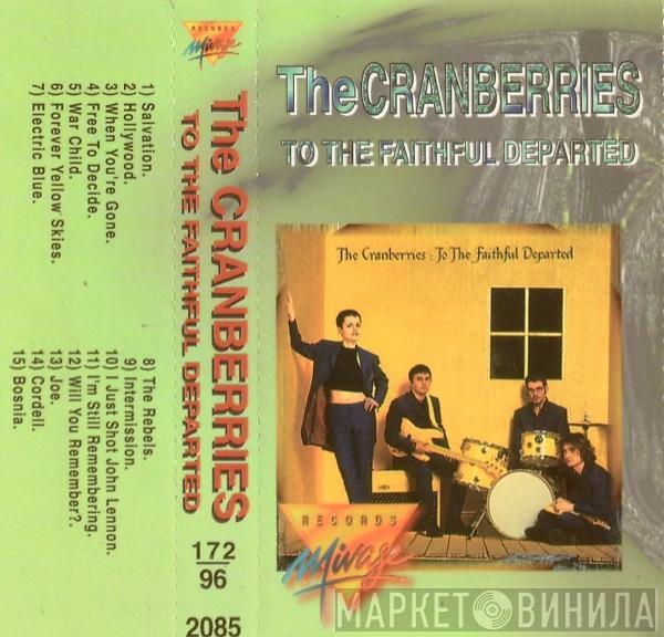  The Cranberries  - To The Faithful Departed