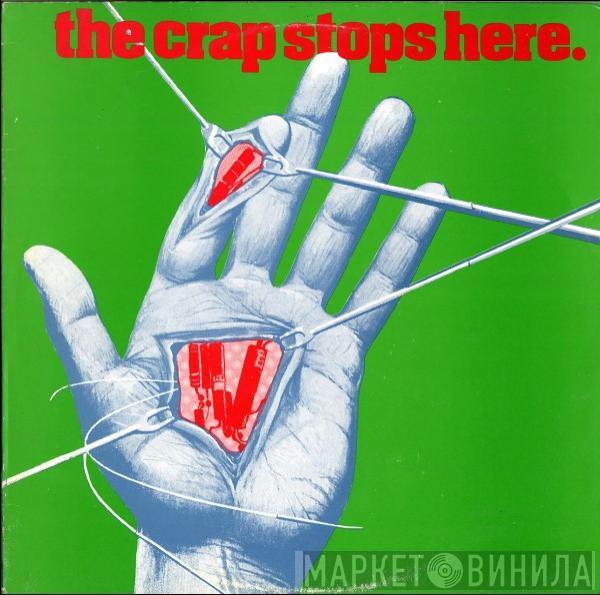  - The Crap Stops Here