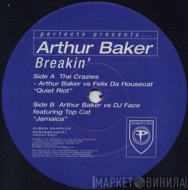 The Crazies, Arthur Baker, DJ Face - Breakin' (Album Sampler)
