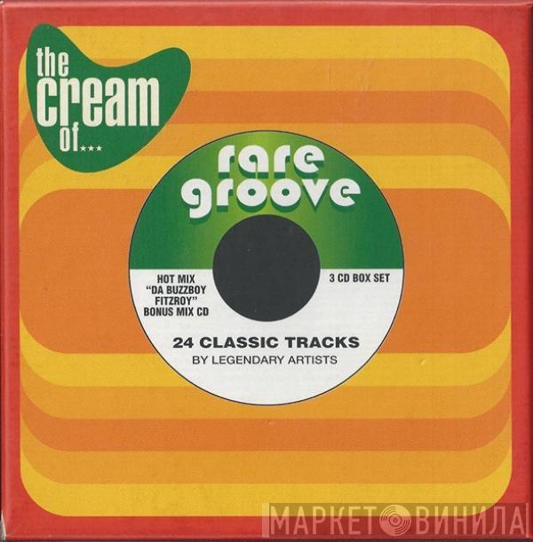  - The Cream Of... Rare Groove Volume 1