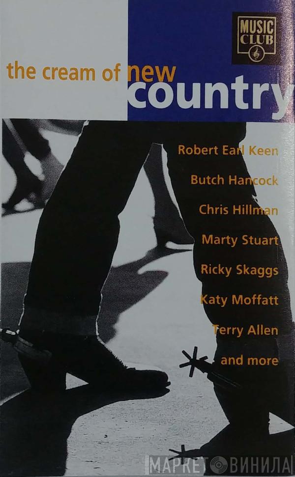  - The Cream Of New Country