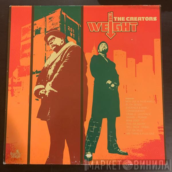 The Creators - The Weight