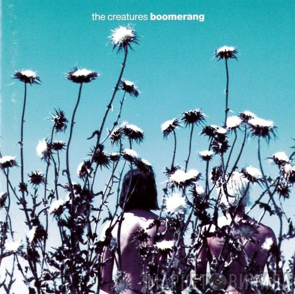  The Creatures  - Boomerang