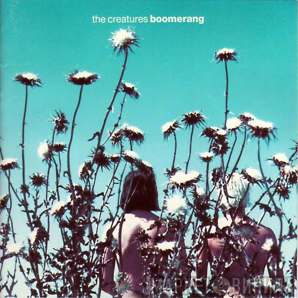  The Creatures  - Boomerang