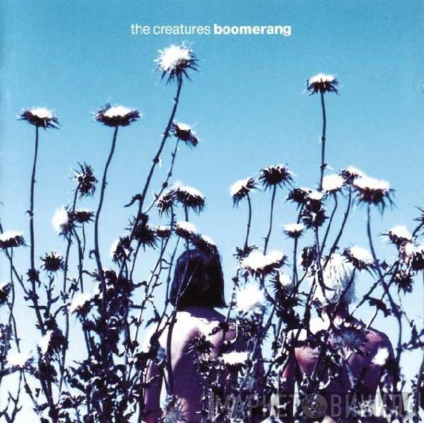  The Creatures  - Boomerang