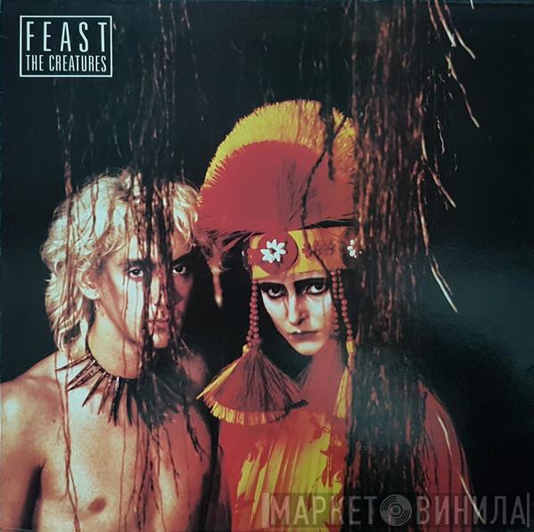  The Creatures  - Feast