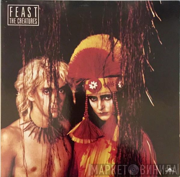  The Creatures  - Feast