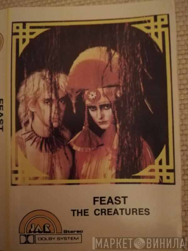  The Creatures  - Feast