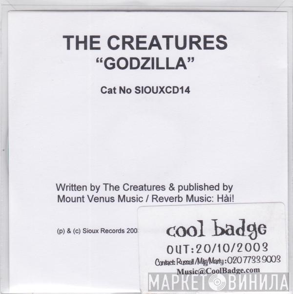  The Creatures  - Godzilla!