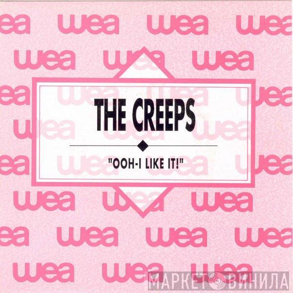 The Creeps - Ooh-I Like It!