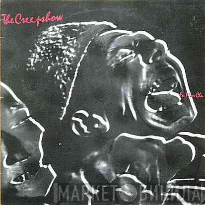 The Creepshow  - Fu Man Chu