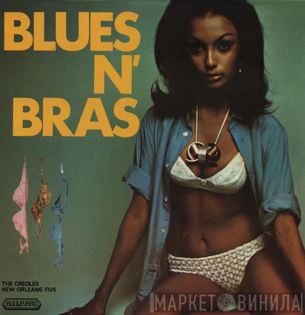 The Creoles, New Orleans Five - Blues N' Bras
