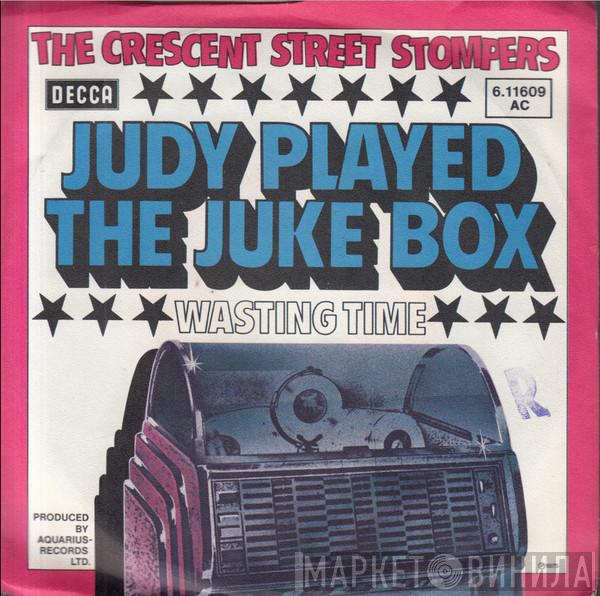 The Crescent Street Stompers - Judy Played The Juke Box