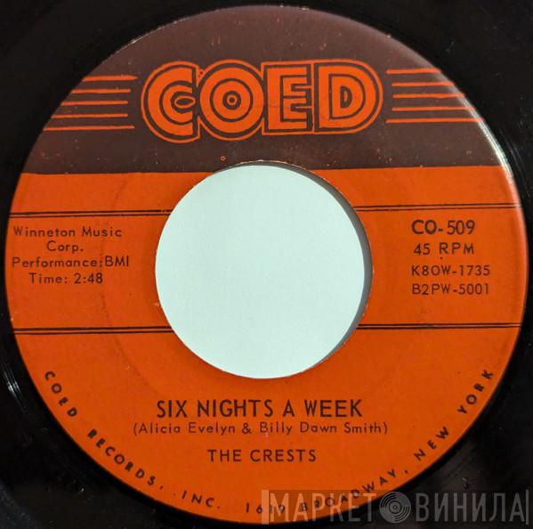 The Crests - Six Nights A Week / I Do