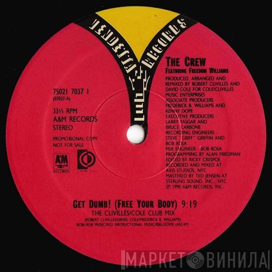 The Crew, Freedom Williams - Get Dumb! (Free Your Body)