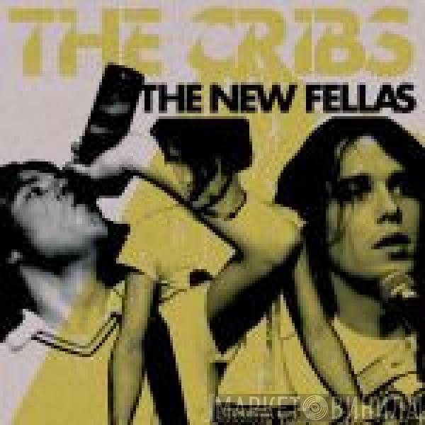 The Cribs - The New Fellas