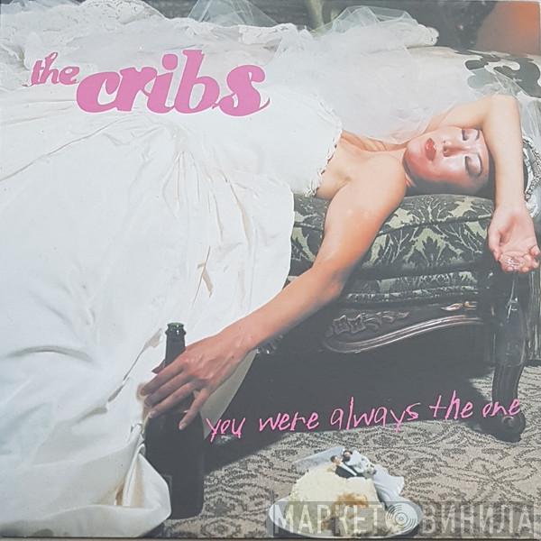 The Cribs - You Were Always The One