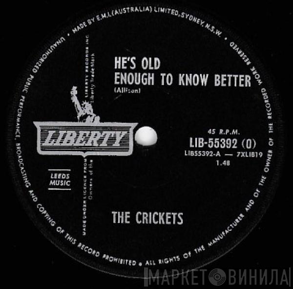  The Crickets   - He's Old Enough To Know Better / I'm Feeling Better