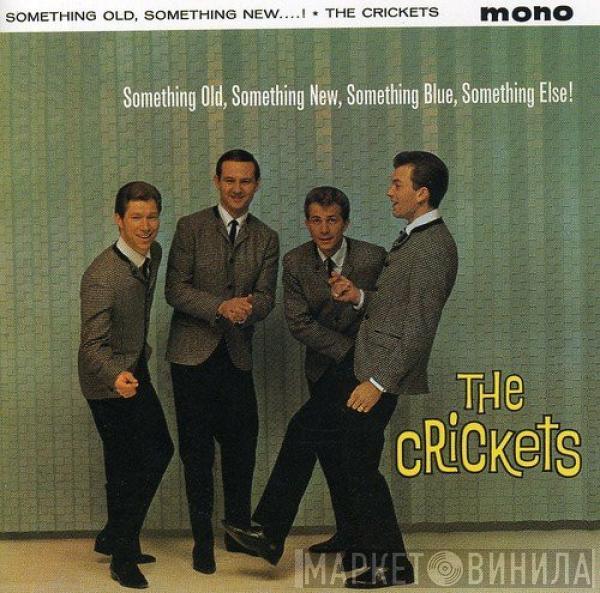 The Crickets  - Something Old, Something New, Something Blue, Somethin' Else!