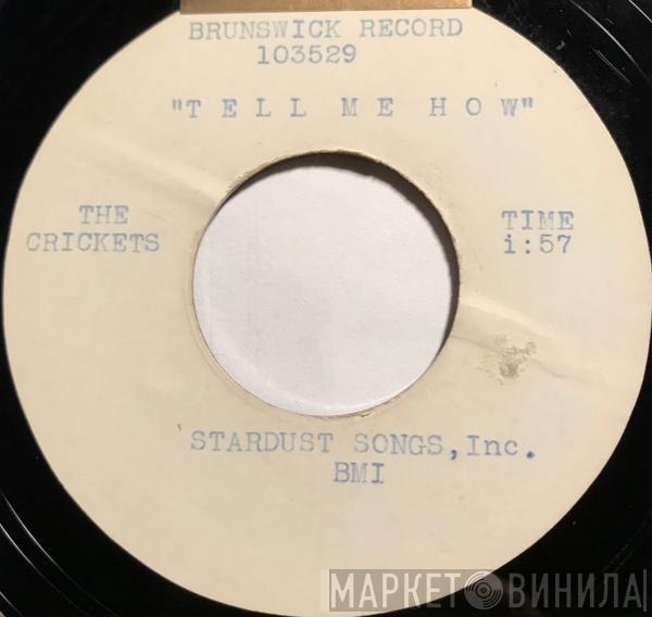  The Crickets   - Tell Me How