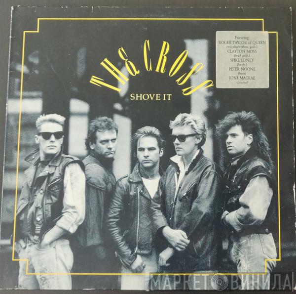 The Cross  - Shove It