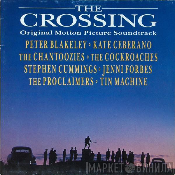  - The Crossing (Original Motion Picture Soundtrack)