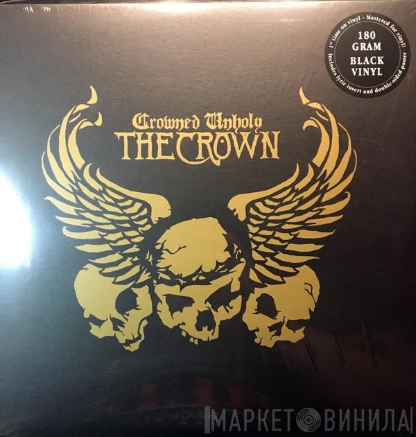 The Crown - Crowned Unholy