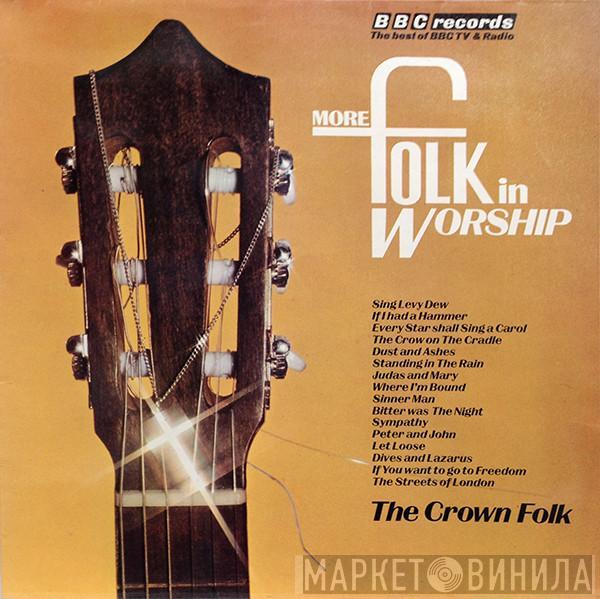 The Crown Folk - More Folk In Worship