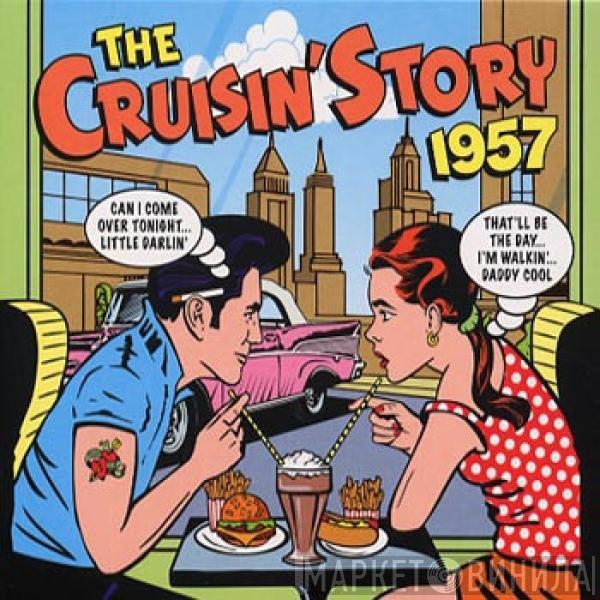  - The Cruisin' Story 1957