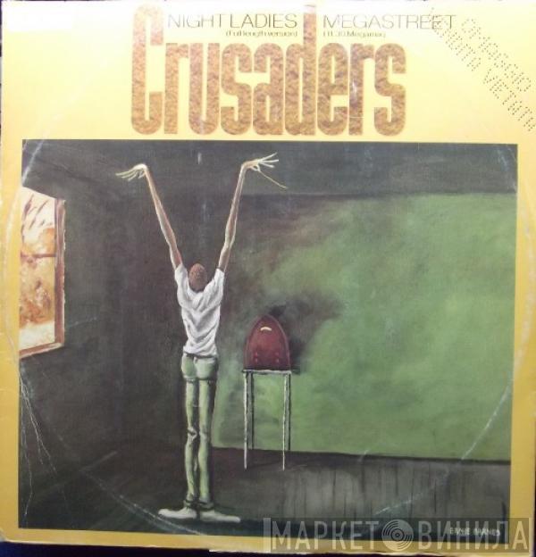  The Crusaders  - Megastreet / Night Ladies