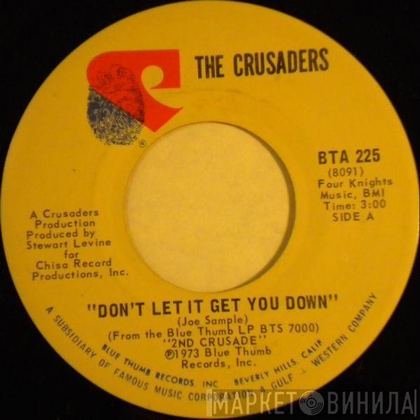 The Crusaders - Don't Let It Get You Down / Journey From Within