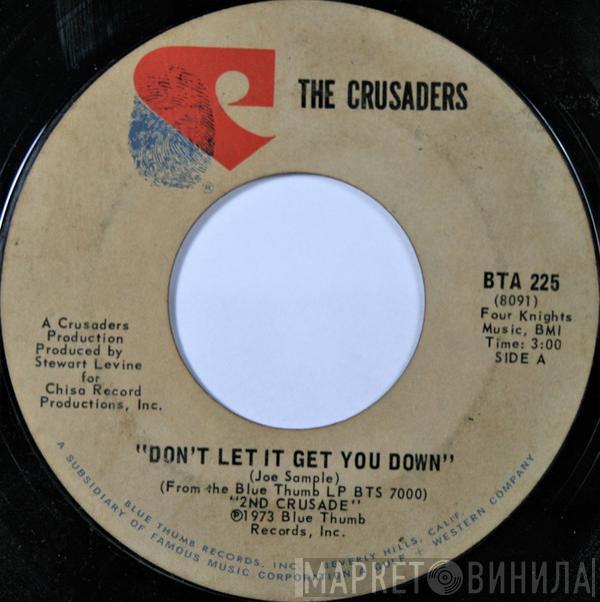 The Crusaders - Don't Let It Get You Down