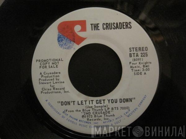 The Crusaders - Don't Let It Get You Down