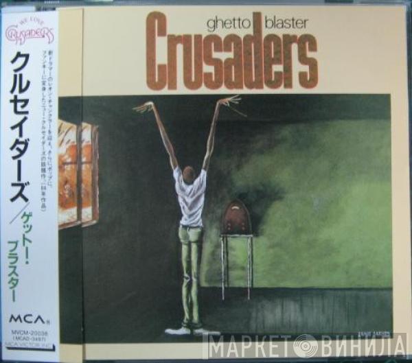  The Crusaders  - Ghetto Blaster