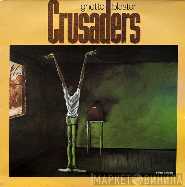  The Crusaders  - Ghetto Blaster