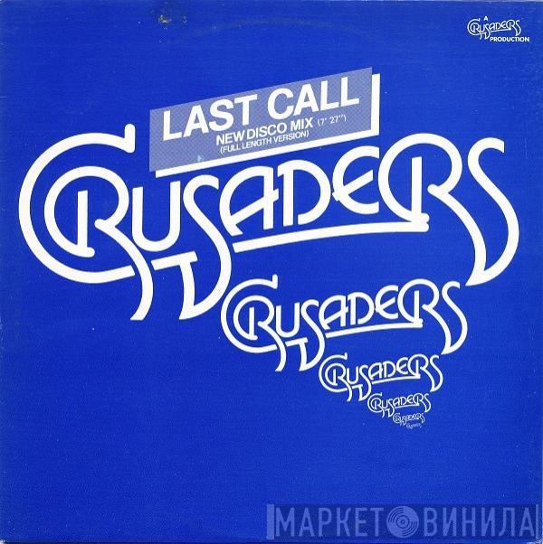 The Crusaders - Last Call (New Disco Mix)(Full Length Version)