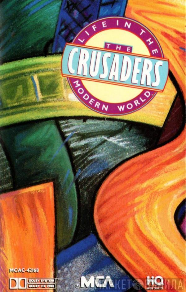 The Crusaders - Life In The Modern World