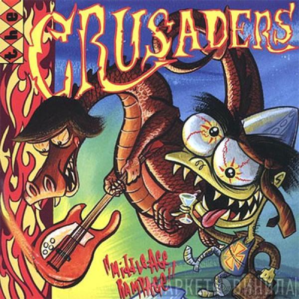 The Crusaders  - Middle-Age Rampage