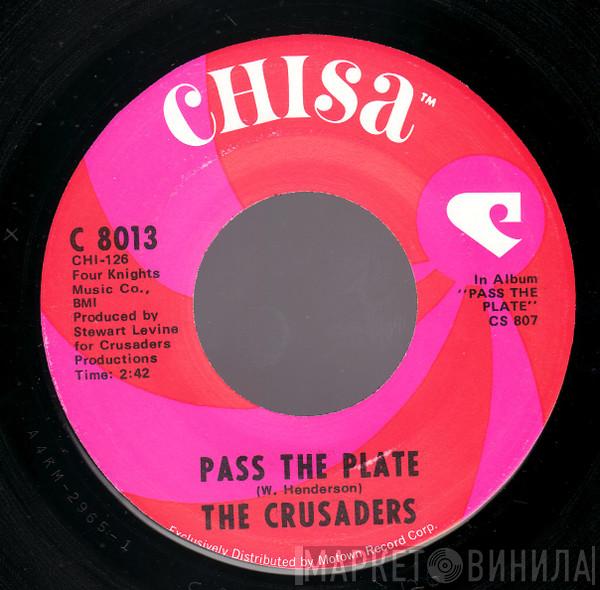 The Crusaders - Pass The Plate / Greasy Spoon