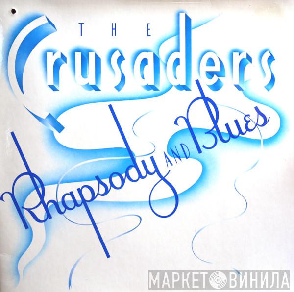  The Crusaders  - Rhapsody And Blues