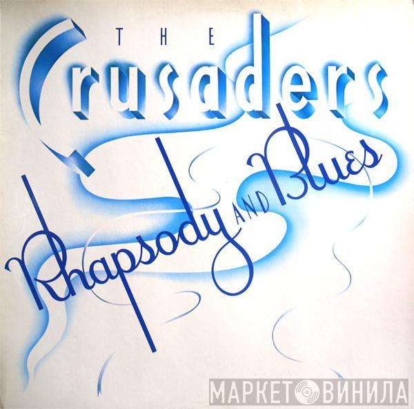 The Crusaders - Rhapsody And Blues