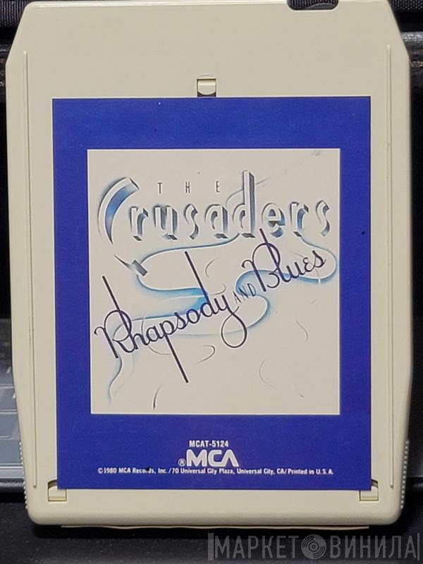  The Crusaders  - Rhapsody And Blues