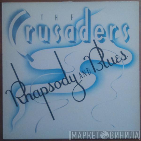 The Crusaders - Rhapsody And Blues