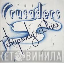  The Crusaders  - Rhapsody And Blues