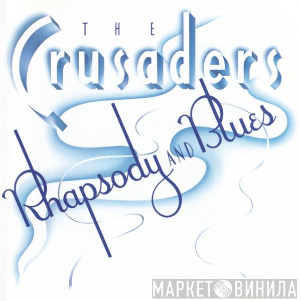  The Crusaders  - Rhapsody And Blues